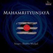 Mahamrityunjaya Mantra 108 Times Download